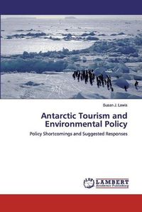 Cover image for Antarctic Tourism and Environmental Policy