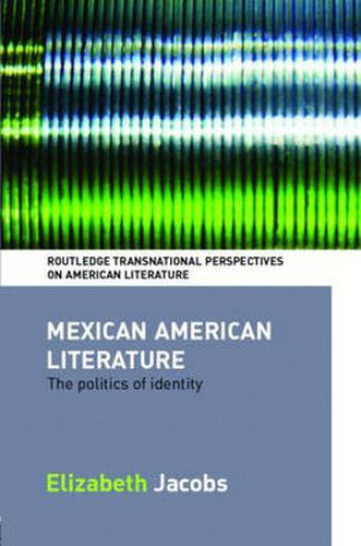 Cover image for Mexican American Literature: The Politics of Identity
