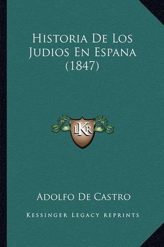 Historia de Los Judios En Espana (1847)