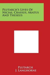 Cover image for Plutarch's Lives of Nicias, Crassus, Aratus and Theseus