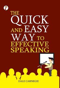 Cover image for The Quick and Easy Way to Effective Speaking