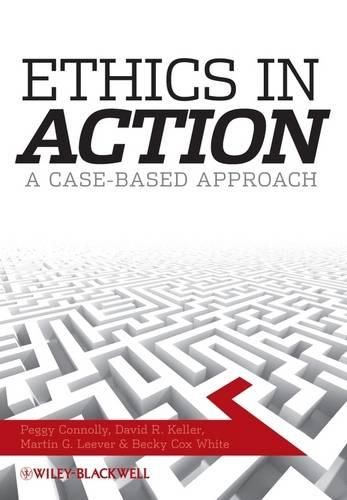 Ethics in Action: A Case Based Approach