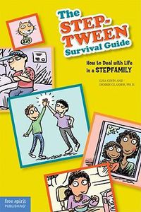 Cover image for The Step-tween Survival Guide: How to Deal with Life in a Stepfamily