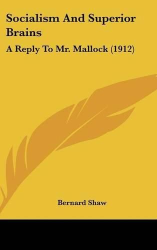 Cover image for Socialism and Superior Brains: A Reply to Mr. Mallock (1912)