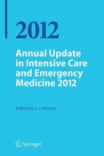 Annual Update in Intensive Care and Emergency Medicine 2012