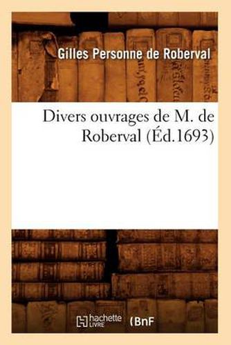 Divers Ouvrages de M. de Roberval (Ed.1693)