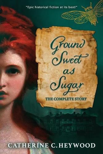 Cover image for Ground Sweet as Sugar: The Complete Story