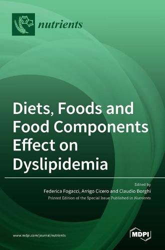 Cover image for Diets, Foods and Food Components Effect on Dyslipidemia