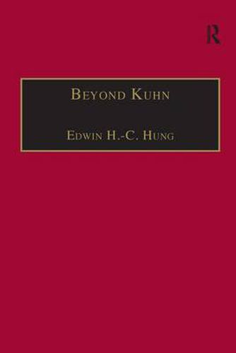 Beyond Kuhn: Scientific Explanation, Theory Structure, Incommensurability and Physical Necessity