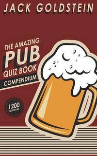 Cover image for The Amazing Pub Quiz Compendium