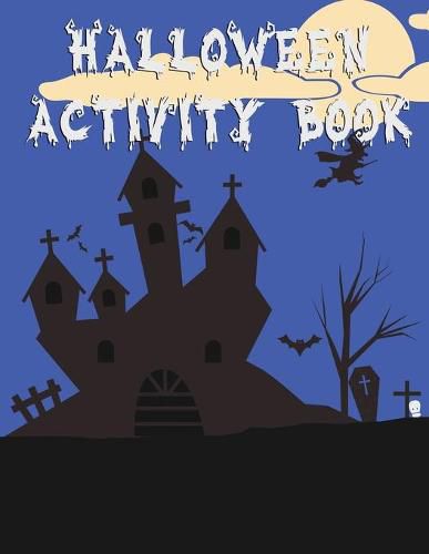 Cover image for Halloween Activity Book: 50 Pages 8.5  X 11  Notebook College Ruled Line Paper
