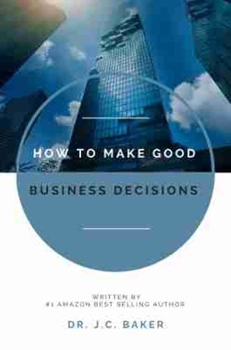 Cover image for How to Make Good Business Decisions