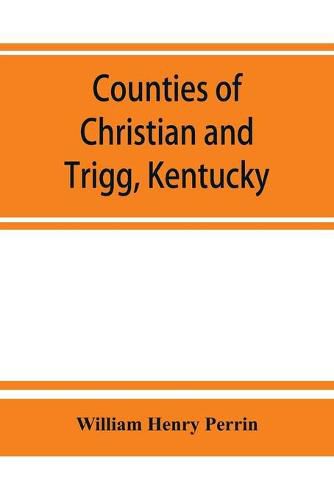 Counties of Christian and Trigg, Kentucky