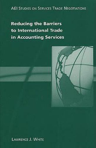 Cover image for Reducing the Barriers of International Trade in Accounting Services