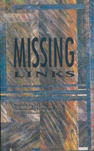 Cover image for Missing Links: Gender Equity in Science and Technology for Development
