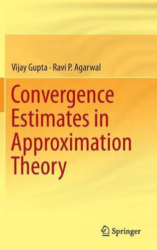 Convergence Estimates in Approximation Theory