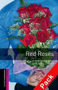 Cover image for Oxford Bookworms Library: Starter Level:: Red Roses Audio CD pack