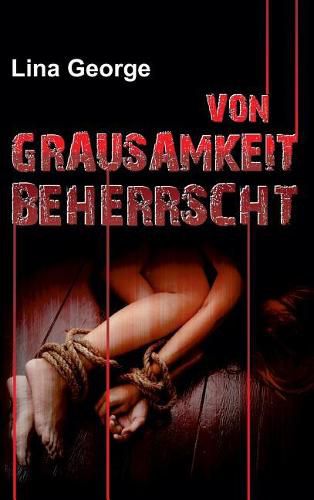 Cover image for Von Grausamkeit beherrscht