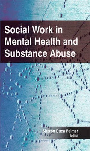 Cover image for Social Work in Mental Health and Substance Abuse