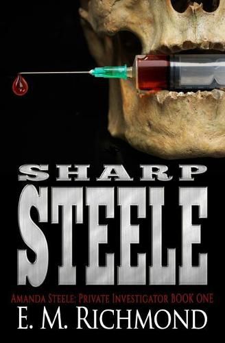 Sharp Steele: An Amanda Steele, Private Investigator mystery