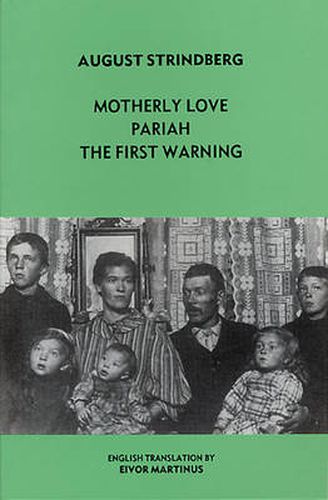 Cover image for Three One Act Plays: Motherly Love ,  Pariah ,  First Warning