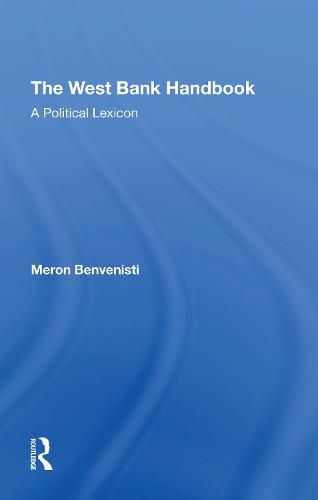 Cover image for The West Bank Handbook: A Political Lexicon