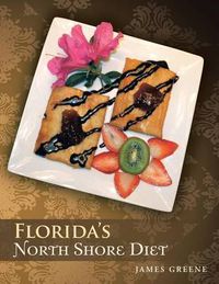 Cover image for Florida's North Shore Diet