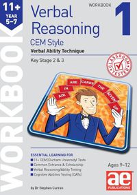 Cover image for 11+ Verbal Reasoning Year 5-7 CEM Style Workbook 1: Verbal Ability Technique