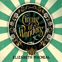Cover image for Circus Of Wonders