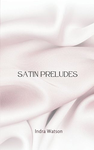 Cover image for Satin Preludes