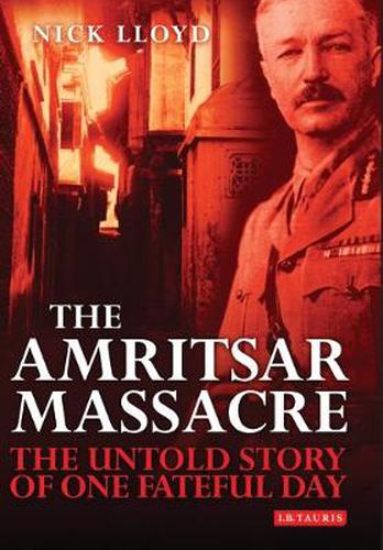 Cover image for The Amritsar Massacre: The Untold Story of One Fateful Day