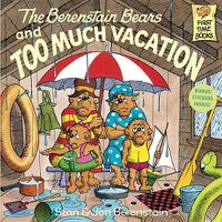 Cover image for The Berenstain Bears and Too Much Vacation