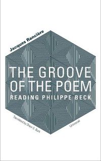 Cover image for The Groove of the Poem: Reading Philippe Beck