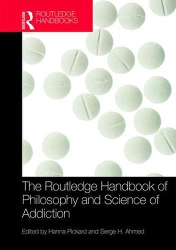 Cover image for The Routledge Handbook of Philosophy and Science of Addiction