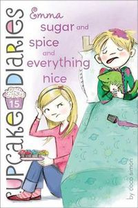 Cover image for Emma Sugar and Spice and Everything Nice