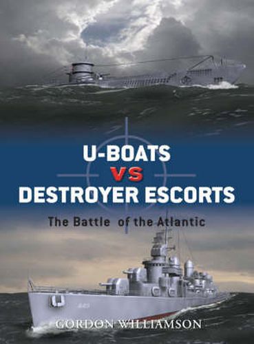 U-boats vs Destroyer Escorts: The Battle of the Atlantic