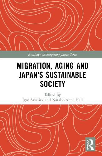 Cover image for Migration, Aging and Japan's Sustainable Society