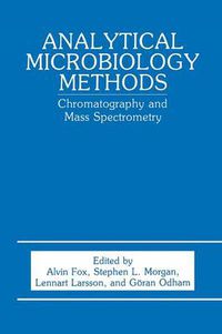 Cover image for Analytical Microbiology Methods: Chromatography and Mass Spectrometry