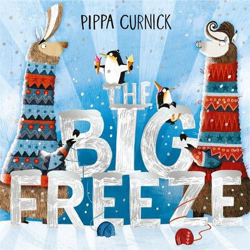 Cover image for The Big Freeze: A laugh-out-loud knitting llama drama