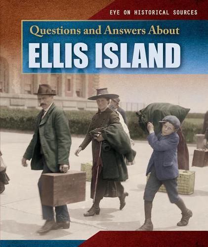 Cover image for Questions and Answers about Ellis Island