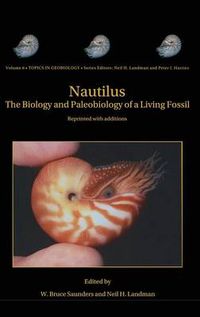 Cover image for Nautilus: The Biology and Paleobiology of a Living Fossil, Reprint with additions