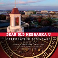 Cover image for Dear Old Nebraska U: Celebrating 150 Years