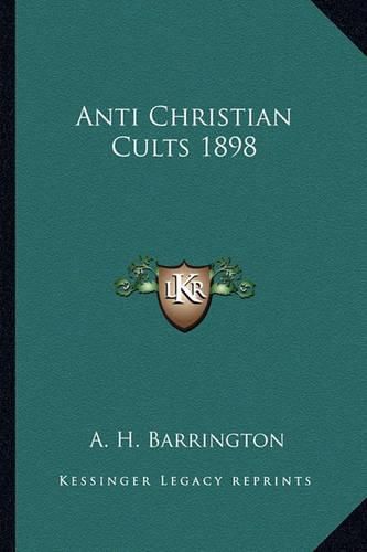 Cover image for Anti Christian Cults 1898