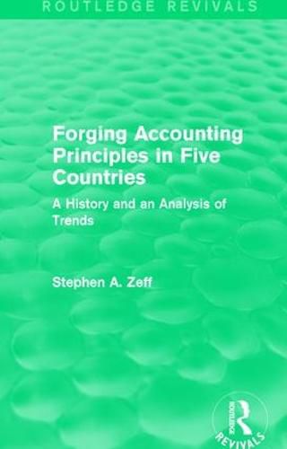 Cover image for Forging Accounting Principles in Five Countries: A History and an Analysis of Trends