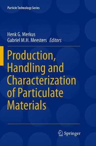 Cover image for Production, Handling and Characterization of Particulate Materials