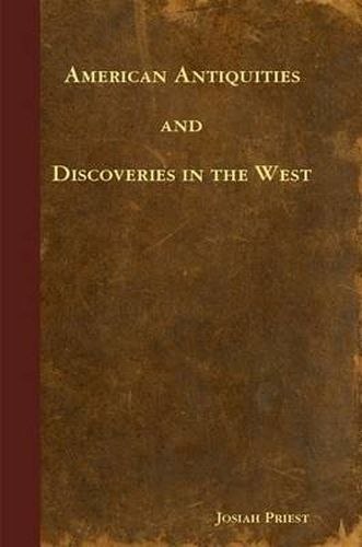 American Antiquities and Discoveries in the West