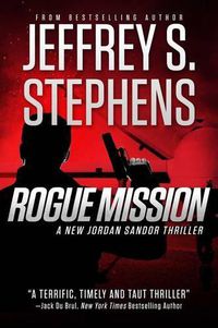 Cover image for Rogue Mission: A Jordan Sandor Thriller