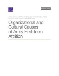 Cover image for Organizational and Cultural Causes of Army First-Term Attrition