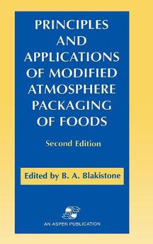 Cover image for Principles and Applications of Modified Atmosphere Packaging of Foods