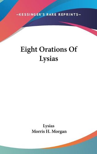 Eight Orations of Lysias